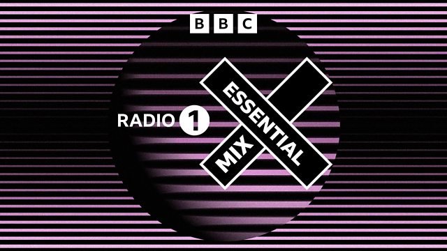 Radio 1's Essential Mix