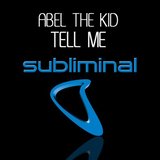View Tell Me (Abel's Monster Mix) track details