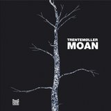 View Moan (Trentemøller Remix) track details