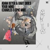 View Your Mind (Charles D Epic Mix) track details