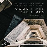 View Good Times Bad Times (Document One Remix) track details