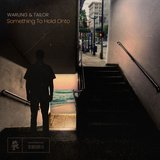 View Something To Hold Onto (Original Mix) track details