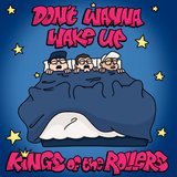 View Don't Wanna Wake Up track details