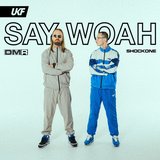 View Say Woah (Extended Mix) track details