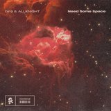 View Need Some Space (Original Mix) track details