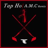 View Tap Ho (A.M.C Remix) track details