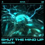 View Shut The Mind Up track details