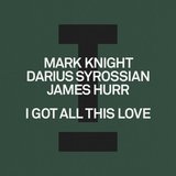 View I Got All This Love (Extended Mix) track details
