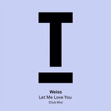 View Let Me Love You (Extended Club Mix) track details