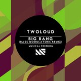 View Big Bang (Bass Modulators Remix) track details