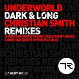 View Dark & Long (Christian Smith Tronic Treatment Remix) track details