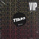 View Turn It Up (VIP) track details
