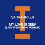 View My Love Is Deep (Eats Everything Extended Reebeef) (Original Mix) track details