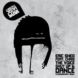 View Shut Up And Dance (Eric Sneo's Night On Fire Mix) track details