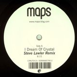 View I Dream Of Crystal (Steve Lawler Dub) track details