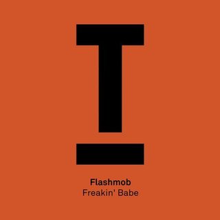 Freakin' Babe (Original Mix)