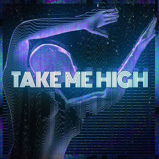 View Take Me High track details