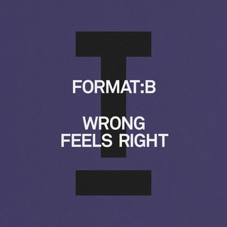 Wrong Feels Right (Extended Mix)