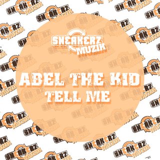 View Tell Me (Abel's Monster Mix) track details