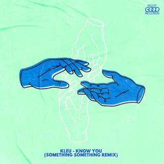 View Know You (Something Something Remix) track details