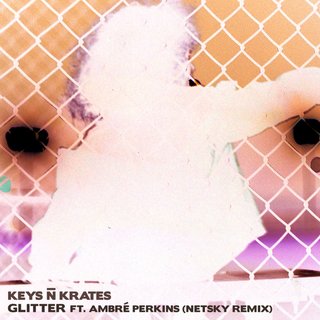 View Glitter (Netsky Remix) track details
