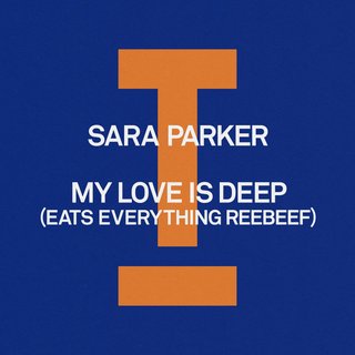 My Love Is Deep (Eats Everything Extended Reebeef) (Original Mix)