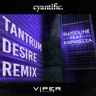 View Bloodline (Tantrum Desire Remix) track details
