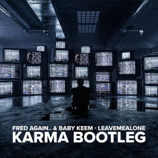 View Leavemealone (Karma Bootleg) track details